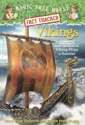Vikings: A Nonfiction Companion To Magic Tree House 15 Viking Ships At Sunrise: A Nonfiction Companion to Magic Tree House #15: Viking Ships at Sunrise