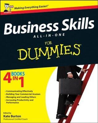 Business Skills All-in-One For Dummies, UK Edition