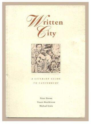 Written City: Literary Guide to Canterbury
