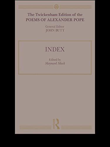 The Twickenham Edition of the Poems of Alexander Pope: Index (Volume 11)