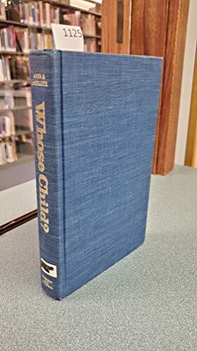 Whose Child?: Children's Rights, Parental Authority, and State Power