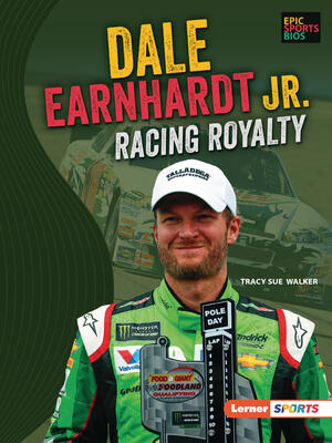 Dale Earnhardt Jr.: Racing Royalty (Epic Sports Bios