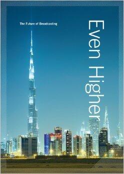Even Higher: The Future of Broadcasting