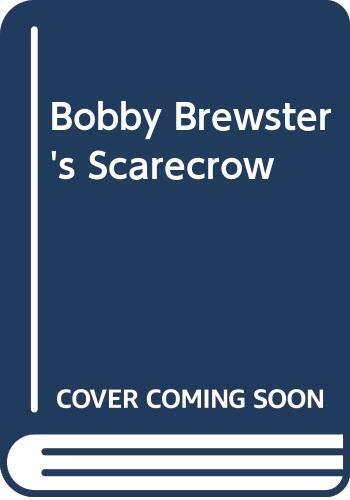 Bobby Brewster's Scarecrow