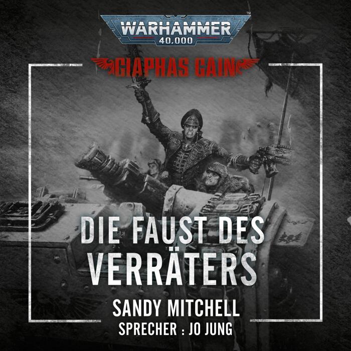 Die Faust des Verräters: Warhammer 40.000 - Ciaphas Cain 3