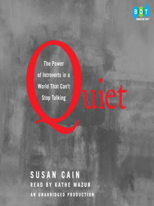 Quiet: The Power of Introverts in a World That Can't Stop Talking