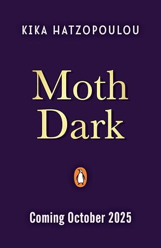 Moth Dark: A brand-new compulsive romantasy from the author of Threads that Bind