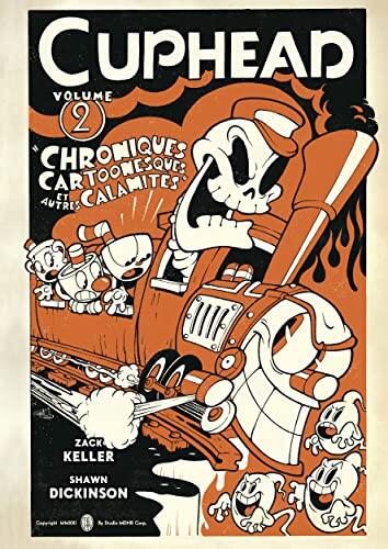 Cuphead: Le Comics, Tome 2: Chroniques de Dessins Animés et Autres Calamités