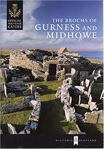 The Brochs of Gurness and Midhowe