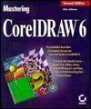 Mastering Coreldraw 6