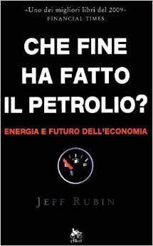Che fine ha fatto il petrolio? -  Energia e futuro dell'economia