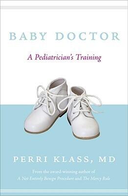 Baby Doctor, Revised Edition: A Pediatrician's Training