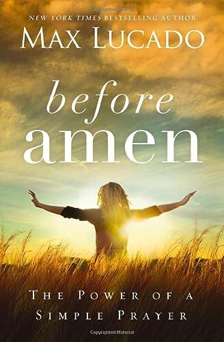 Before Amen: The Power of a Simple Prayer