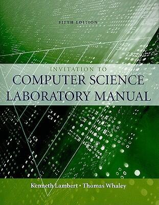 Laboratory Manual to accompany An Invitation to Computer Science, 5th Edition