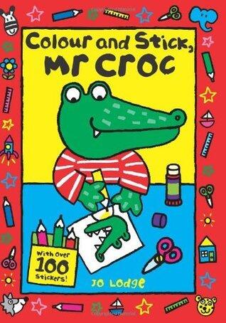 Colour and Stick, Mr Croc