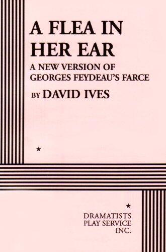 A Flea in Her Ear: A New Version of Farce