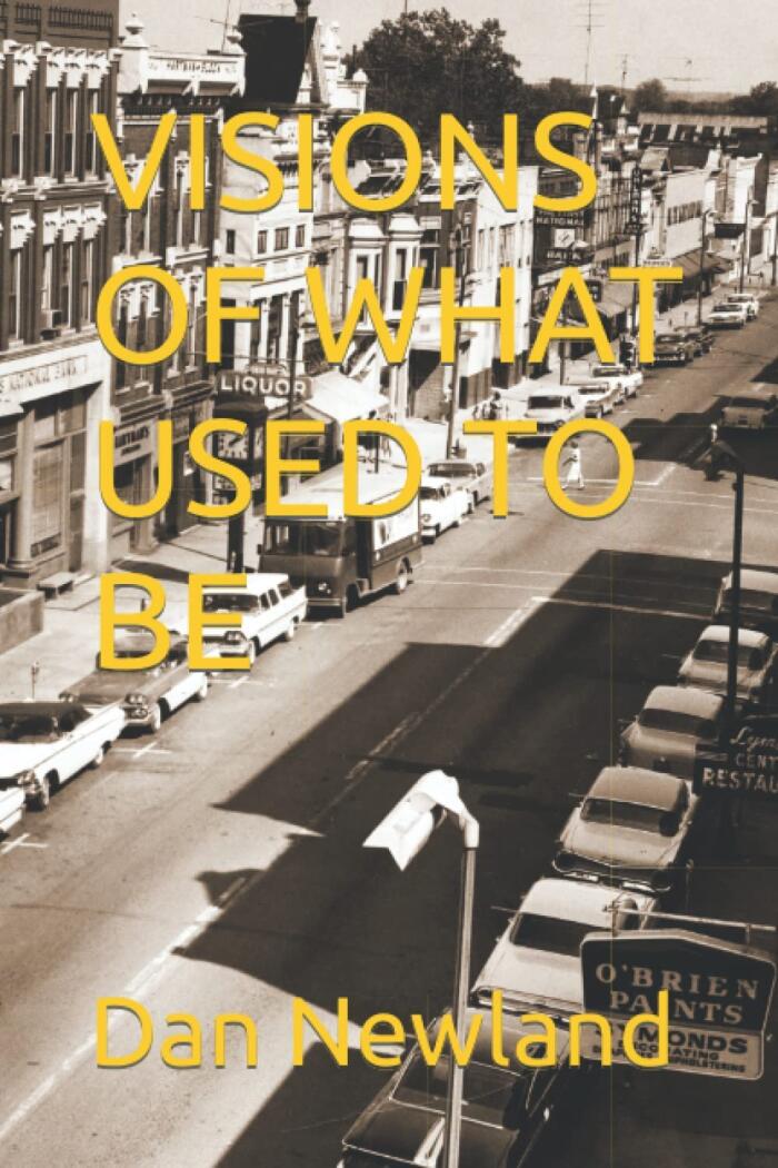 VISIONS OF WHAT USED TO BE