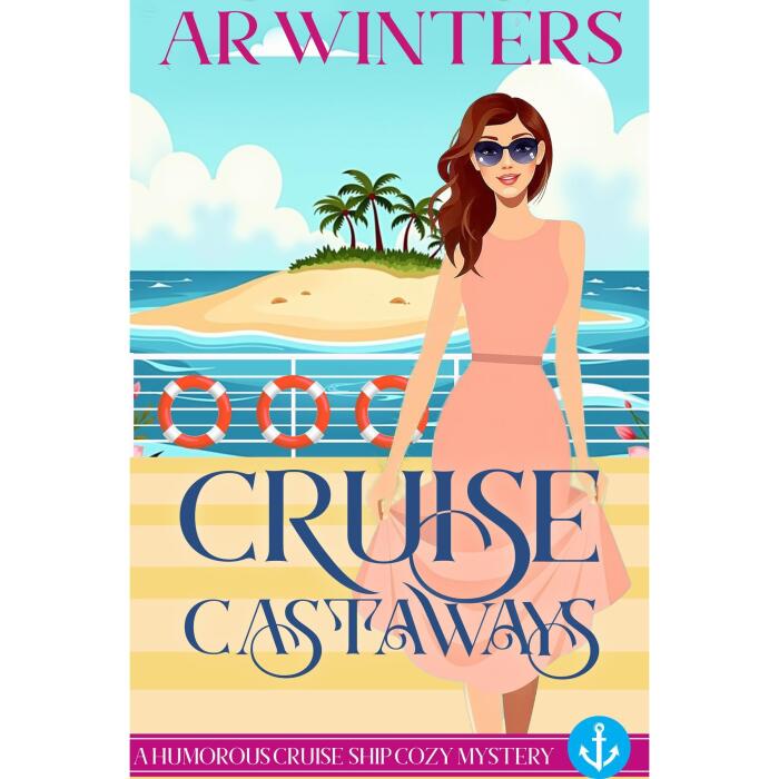 Cruise Castaways: A Cruise Ship Cozy Mystery