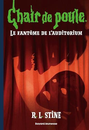 Chair de poule , Tome 23: Le fantôme de l'auditorium