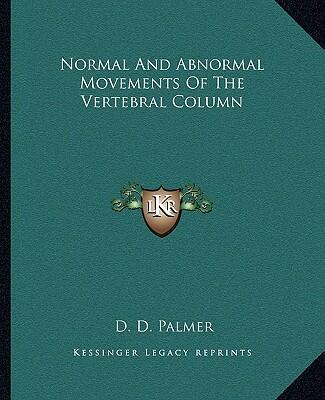 Normal and Abnormal Movements of the Vertebral Column