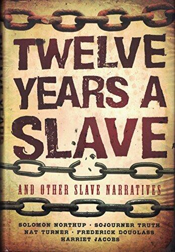 Twelve Years a Slave and Other Slave Narratives