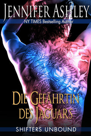 Die Gefährtin des Jaguars (Shifters Unbound)