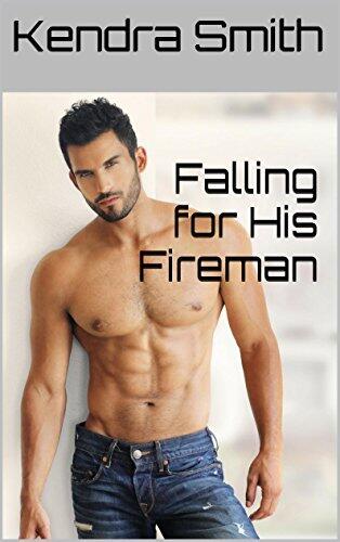 Falling for His Fireman