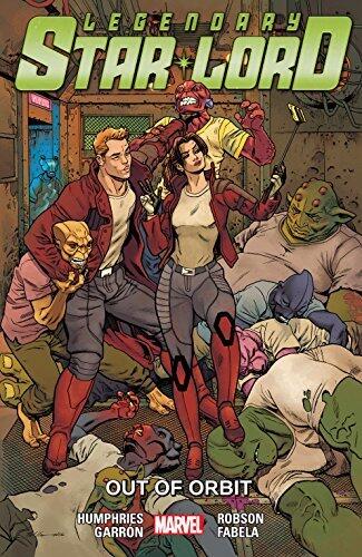 Legendary Star-Lord Vol. 4: Out Of Orbit