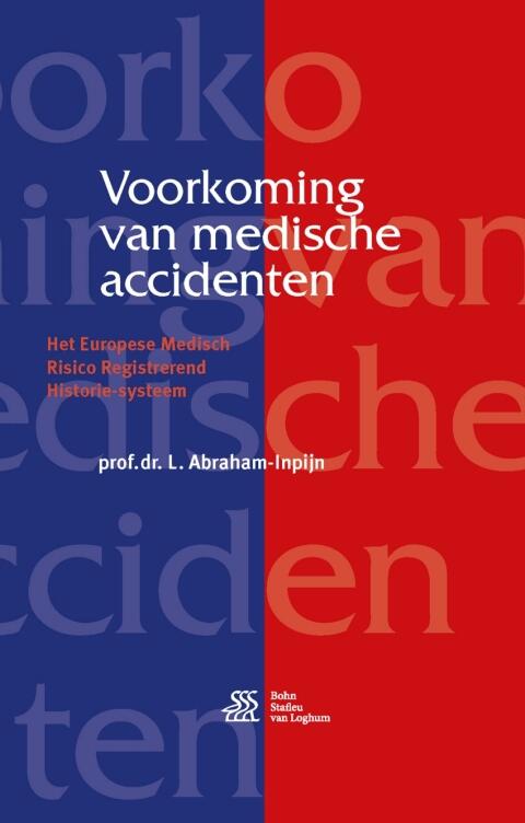 Voorkoming van medische accidenten: Het Europese Medisch Risico Registrerend Historie-systeem