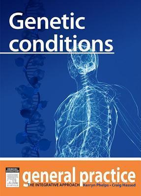 Genetic Conditions: General Practice: The Integrative Approach Series