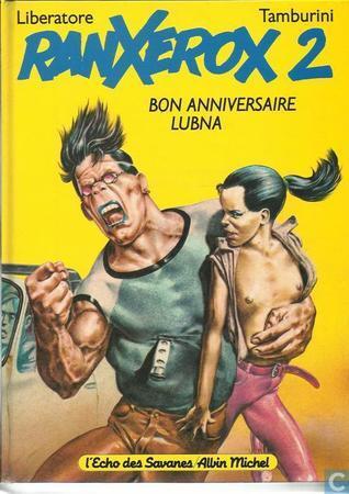 Bon anniversaire, Lubna (Ranxerox)