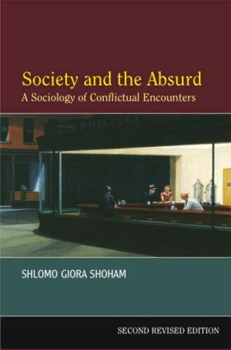 Society And The Absurd: A Sociology Of Conflictual Encounters