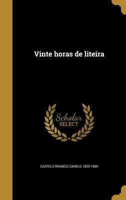 Vinte horas de liteira