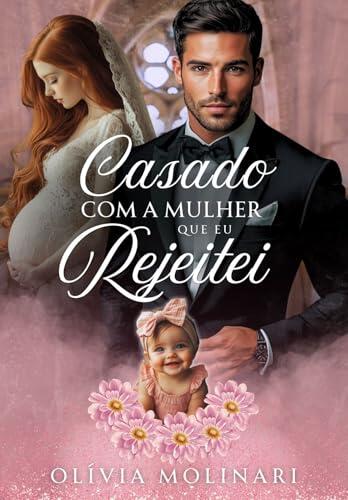 Casado com a mulher que eu rejeitei