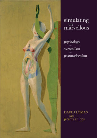 Simulating the marvellous: Psychology - surrealism - postmodernism