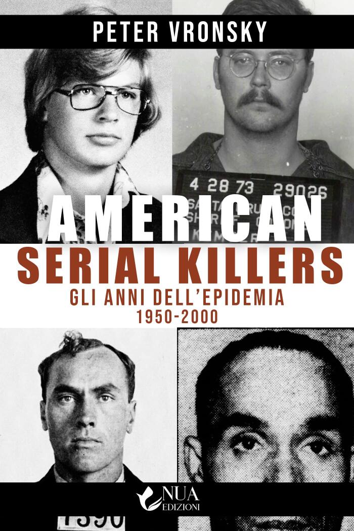 American Serial Killers: Gli anni dell'epidemia (1950-2000)