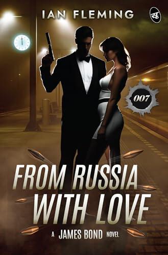 From Russia With Love: A James Bond Novel | A Spy Thriller