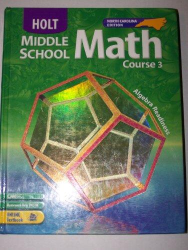 Holt Mathematics North Carolina (Student Edition Course 3, 2004)