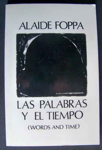 Alaide Foppa: Las Palabras y el Tiempo