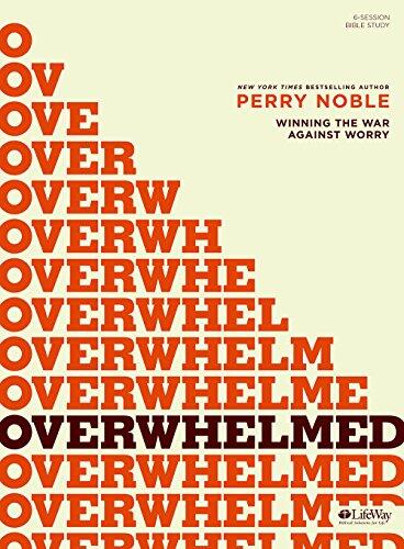Overwhelmed: Bible Study Book