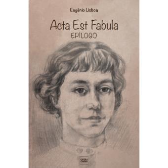 Acta Est Fabula: Epílogo
