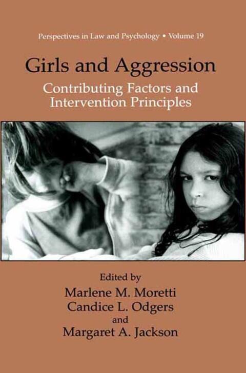 Girls and Aggression: Contributing Factors and Intervention Principles
