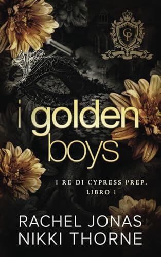 I Golden Boys (I Re di Cypress Prep)