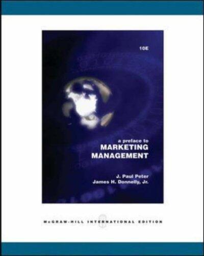 Preface to Marketing Management by Peter, J.Paul, Donnelly Jr., James H. [McGraw-Hill Publishing Co.,2005] [Paperback] 10th Edition