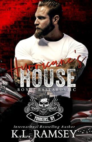 Hurricane's House: Royal Bastards MC, MC, RBMC, Biker Romance, Ride or Die