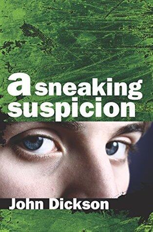 A Sneaking Suspicion