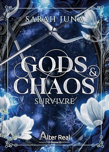 Gods & Chaos T01: Survivre