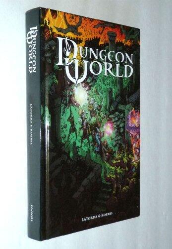 Dungeon World : Fantasy Role-Playing : Illustrated Hardcover Edition
