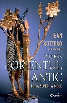 Initiere in Orientul antic. De la Sumer la Biblie