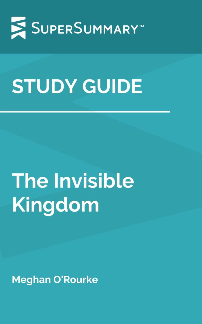 Study Guide: The Invisible Kingdom